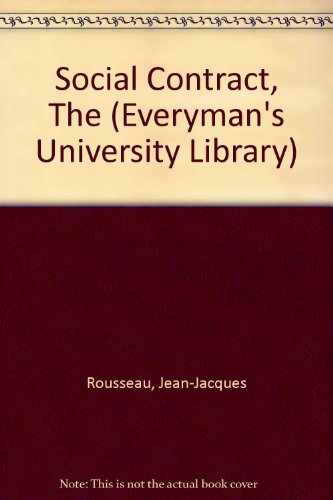 Imagen de archivo de Social Contract, The (Everyman's University Library) a la venta por Aardvark Rare Books