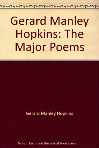 Gerard Manley Hopkins: The Major Poems