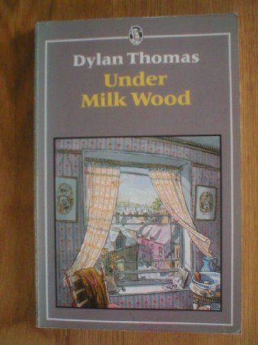 9780460110068: Under Milk Wood: A Play for Voices (Everyman's Classics S.)
