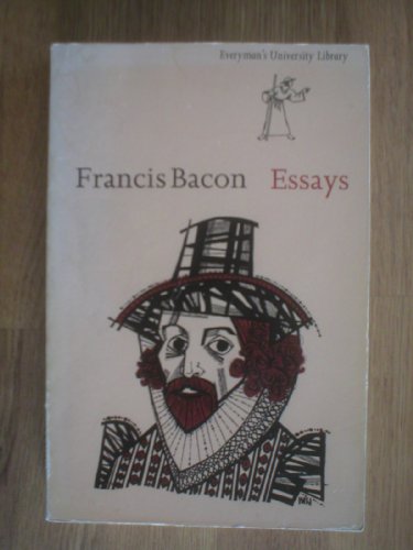 Essays (Everymans Library) - Bacon, Francis