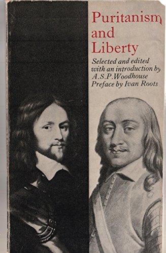 Stock image for Puritanism and Liberty: Being the Army Debates (1647-49) from the Clarke Manuscripts (Everyman's University Paperbacks) for sale by WorldofBooks