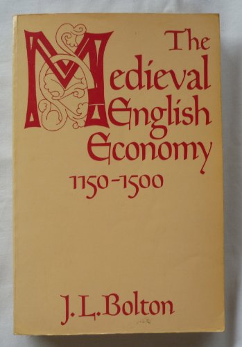 Stock image for Mediaeval English Economy, 1150-1500 (Everyman's University Paperbacks) for sale by WorldofBooks