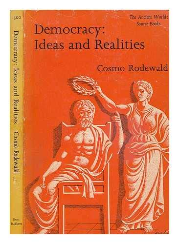 Stock image for Democracy: Ideas and Realties, Edited with an Introduction by CR, Senior Lecturer in History, University of Manchester, for sale by Crouch Rare Books