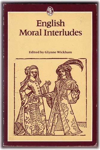 Imagen de archivo de English Moral Interludes (Everyman's University Paperbacks) a la venta por AwesomeBooks