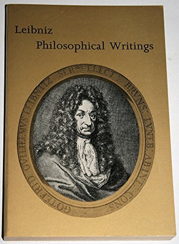Beispielbild fr Leibniz: Philosophical Writings (Everyman's University Paperbacks) zum Verkauf von Wonder Book