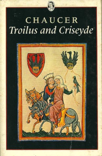 9780460119924: Troilus And Criseyde: Chaucer : Troilus And Criseyde (Everyman's University Paperbacks)