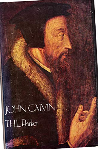 9780460120159: John Calvin: A biography