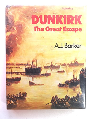 Stock image for Dunkirk : The Great Escape for sale by Better World Books