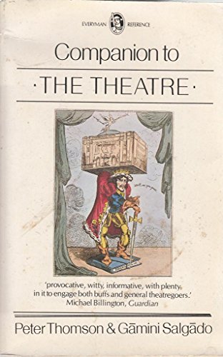 Companion to the Theatre (9780460125420) by Thompson, P