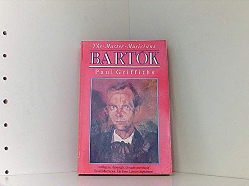 Beispielbild fr Bartok (Master Musician S.) zum Verkauf von WorldofBooks