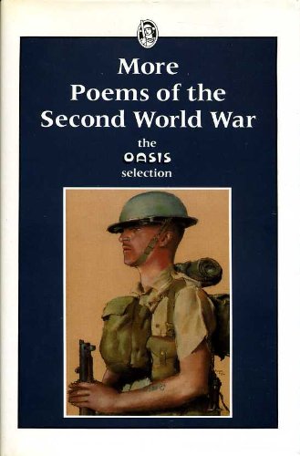 Stock image for More Poems Of the Second World War: The Oasis Selection. for sale by Wittenborn Art Books