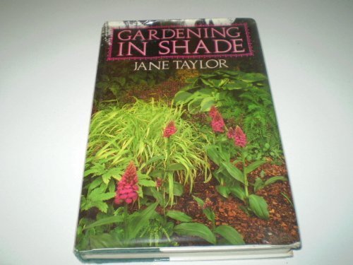 Gardening in Shade (9780460860208) by Taylor, Jane