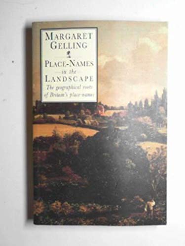 PLACE-NAMES IN THE LANDSCAPE - The geographical roots of Britain's place-names