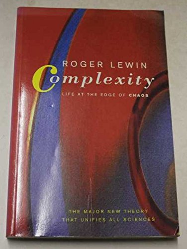 9780460860925: Complexity: Life at the Edge of Chaos