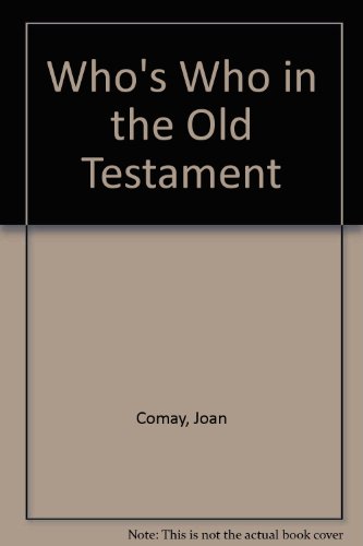 Who's Who in the Old Testament (9780460861342) by Comay, Joan