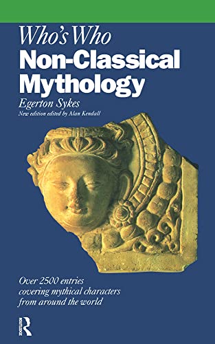 Stock image for Who's Who Non-Classical Mythology for sale by Chequamegon Books