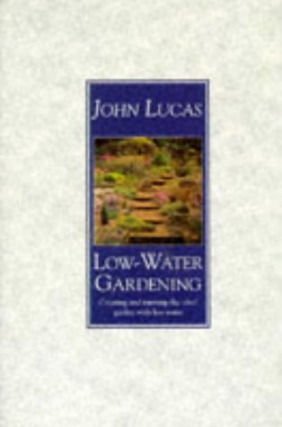Low-Water Gardening (9780460861519) by Lucas, John