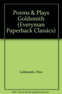 Stock image for Poems & Plays Goldsmith (Everyman Paperback Classics) for sale by Montclair Book Center