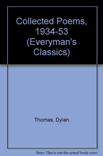 Imagen de archivo de Collected Poems, 1934-53 (Everyman's Classics S.) a la venta por WorldofBooks