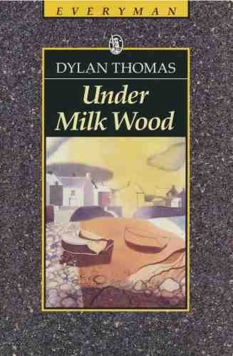 9780460870559: Under Milk Wood: A Play for Voices