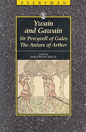 Stock image for Ywain And Gawain/Sir Percyvell Of Gales/The Anturs Of Arthur (Everyman's Library) for sale by Books From California