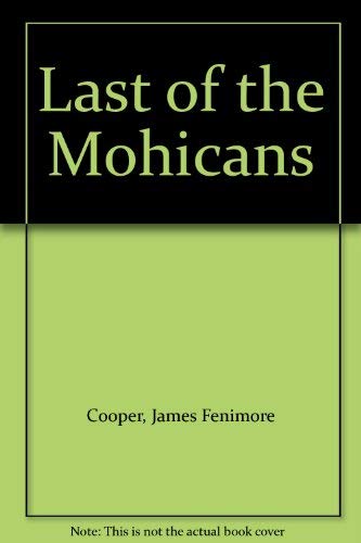 Imagen de archivo de Last of the Mohicans a la venta por SecondSale