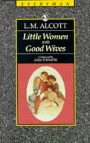 9780460871419: Little Women & Good Wives (Everyman Paperback Classics)