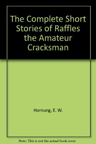 Collected Raffles (9780460871570) by Hornung, E. W.