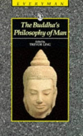 Beispielbild fr The Buddha's Philosophy of Man: Early Indian Buddhist Dialogues (Everyman's Library) zum Verkauf von SecondSale