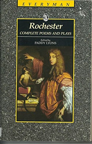 Beispielbild fr Rochester: The Complete Poetry and Plays of John Rochester, Second Earl of Wilmot (Everyman) zum Verkauf von WorldofBooks