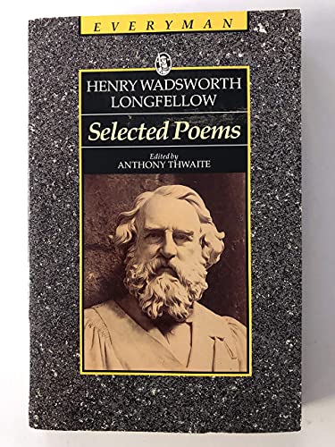 9780460872294: Selected Poems Henry W. Longfellow (Everyman's Library)