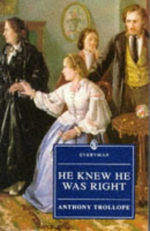 Stock image for He Knew He Was Right (Everyman Trollope) for sale by AwesomeBooks