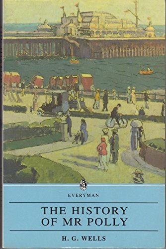 Beispielbild fr The History Of Mr Polly: With an introduction by Giles Foden (Everyman Paperback Classics) zum Verkauf von WorldofBooks