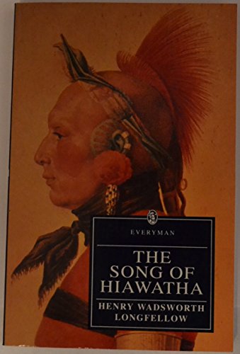 Stock image for The Song of Hiawatha (Everyman's Library) for sale by Wonder Book