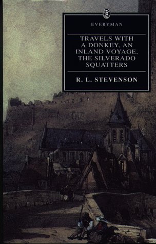 9780460872782: Travels With A Donkey/An Inland Voyage/The Silverado Squatters (Everyman)