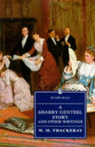 9780460872898: A Shabby Genteel Story And Other Writings (Everyman)