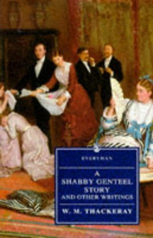 9780460872898: Shabby Genteel Story (Everyman Paperback Classics)