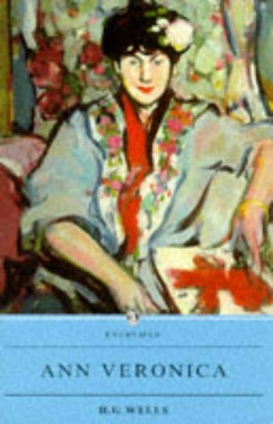 9780460873062: Ann Veronica: With an introduction by Flora Fraser (Everyman)