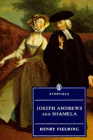 Stock image for Joseph Andrews and Shamela (Everyman Paperback Classics) for sale by Wonder Book