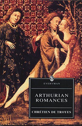 9780460873895: Arthurian Romances: De Troyes : Arthurian Romances (Everyman's Library)
