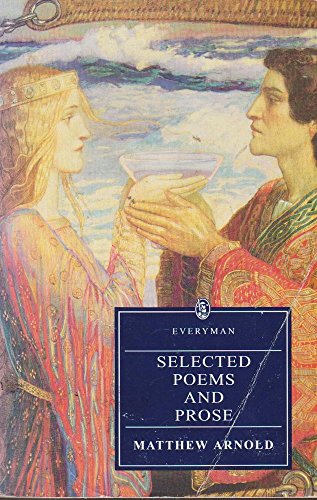 Beispielbild fr Arnold: Selected Poems And Prose (Everyman) zum Verkauf von WorldofBooks