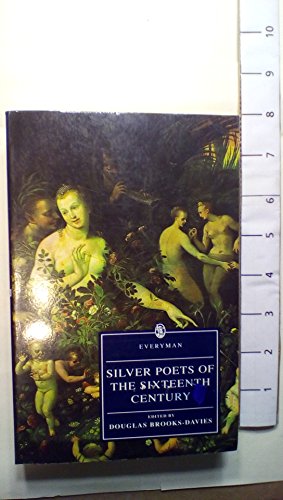 9780460874403: Silver Poets Of The Sixteenth Century