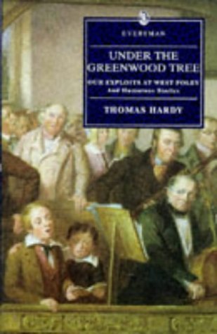 9780460875752: Under The Greenwood Tree And Humorous Stories (Everyman's Library)