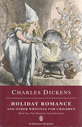 Imagen de archivo de Holiday Romance and Other Writings for Children (Everymans Library) a la venta por Red's Corner LLC