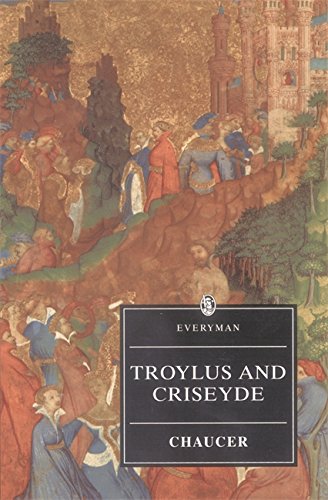 9780460876100: Troilus And Criseyde: Chaucer : Troilus And Criseyde (Everyman's Library)
