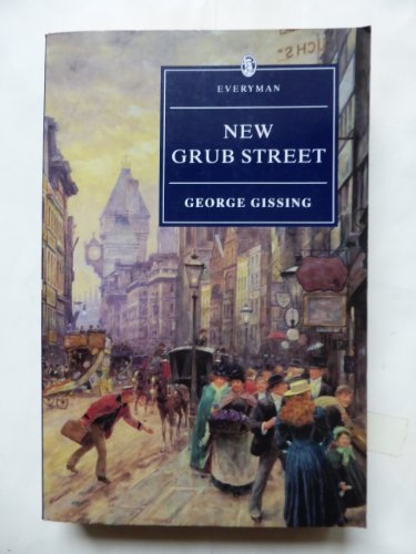 9780460877244: New Grub Street (Everyman's Library)