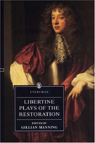 9780460877459: Libertine Plays of the Restoration (Everyman Library)