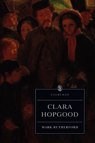 9780460877718: Clara Hopgood (Everyman Library)