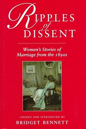 9780460877770: Ripples of Dissent: Women's Stories of Marriage in the 1890s