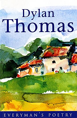 Beispielbild fr Dylan Thomas: Everyman Poetry: The Last Three Minutes zum Verkauf von Reuseabook